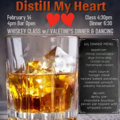 Distill My Heart- Valentine's Dinner & Dance w/ Whiskey Tasting Class