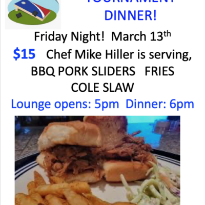 Friday Night Corn Hole Dinner - March 13th 2026
