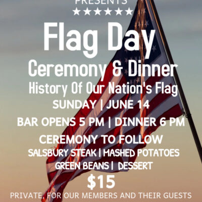 6/14 Flag Day Dinner & Ceremony